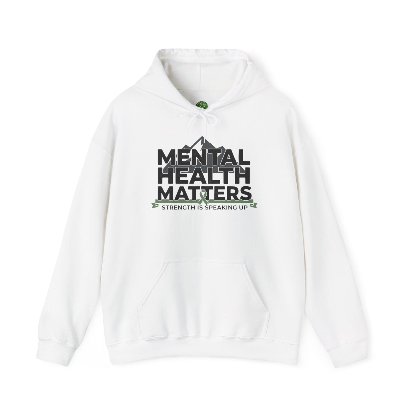 Mental Health Matters Hoodie — Strength Is Speaking Up Pullover