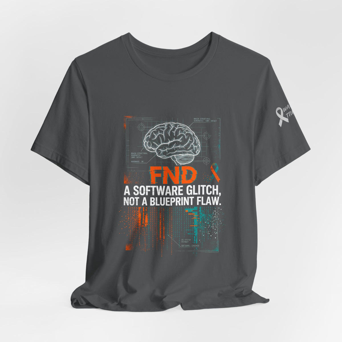 FND Brain Tee — “A Software Glitch, Not a Blueprint Flaw” Neurology Awareness T-Shirt