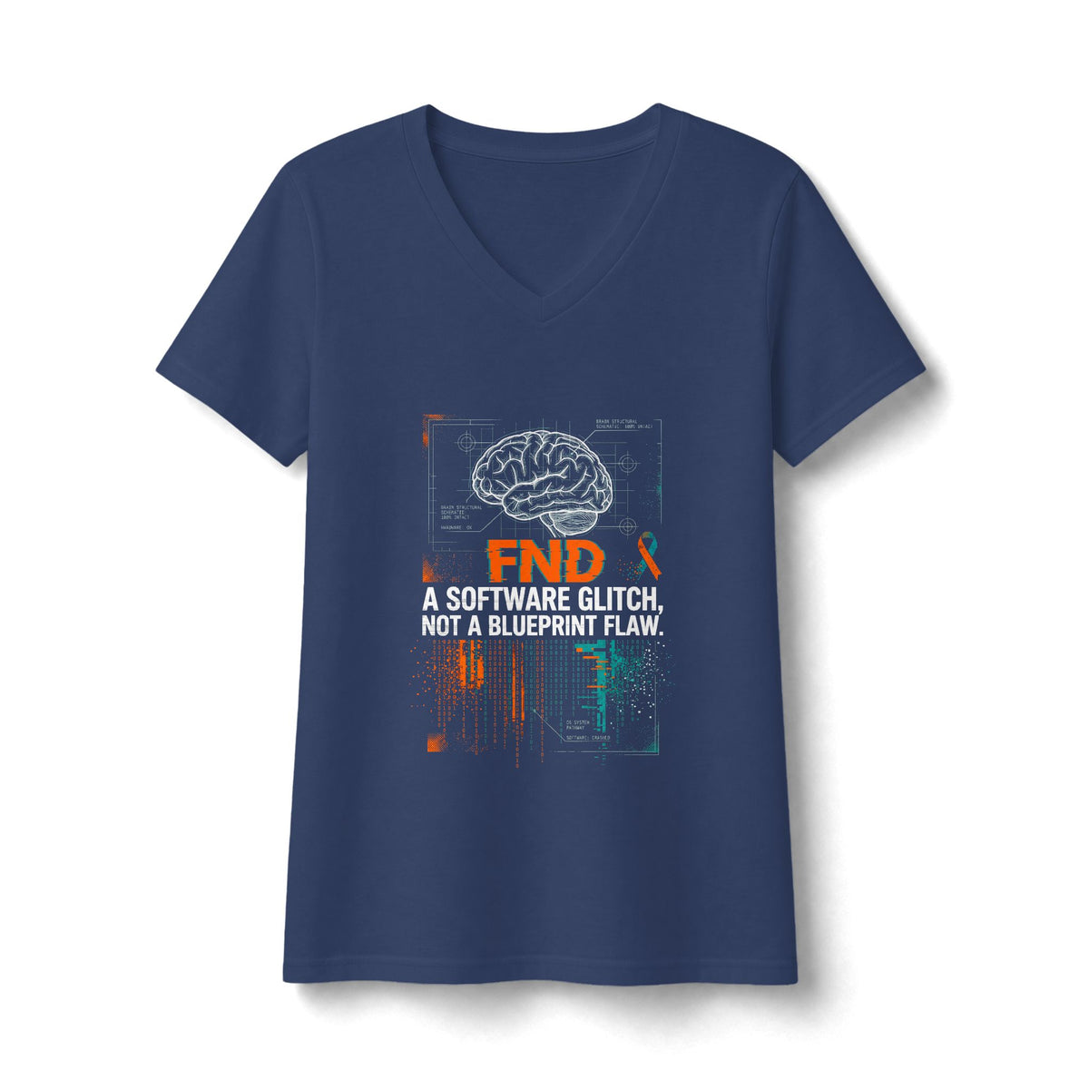 FND Brain Awareness V-Neck Tee – "A Software Glitch, Not a Blueprint Flaw"