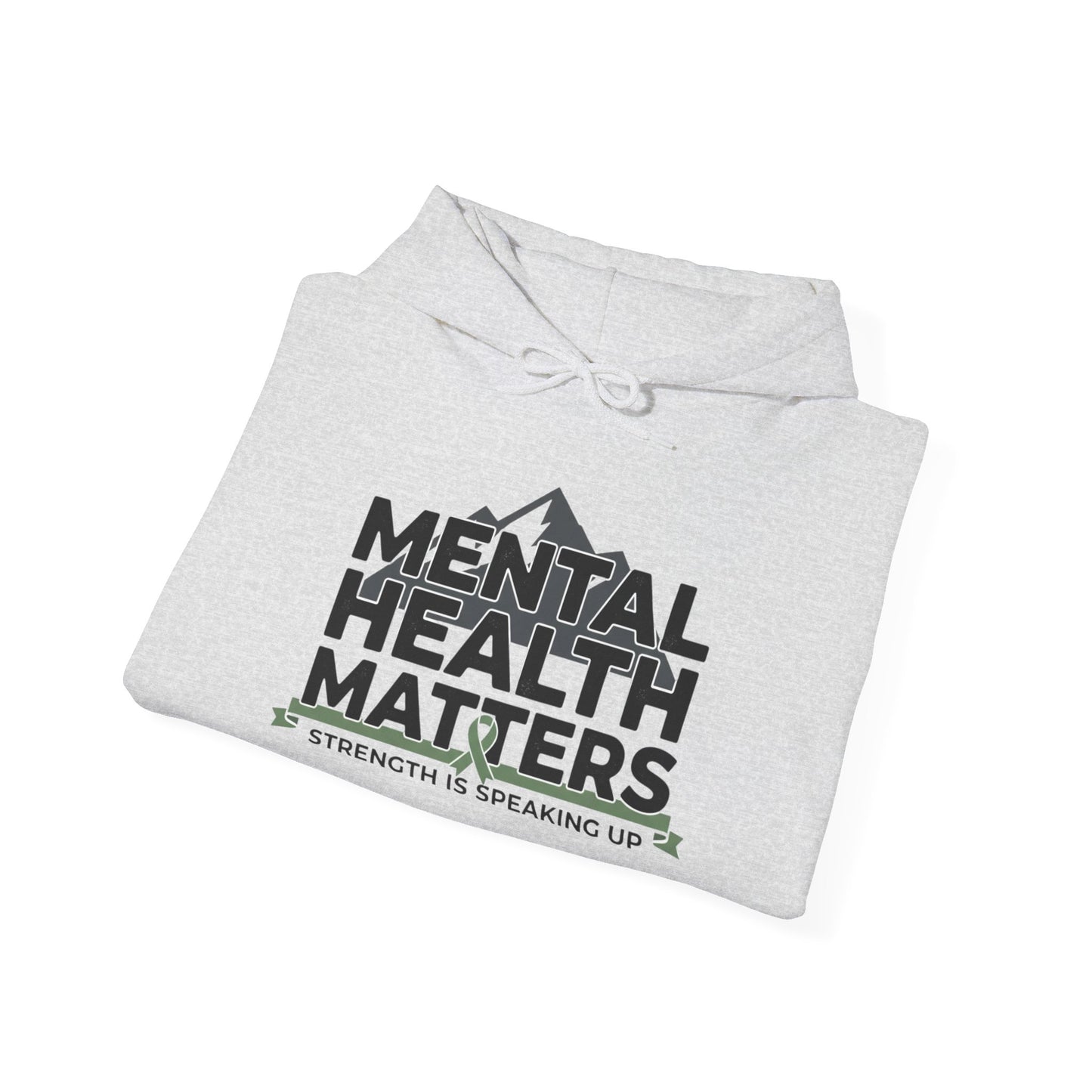 Mental Health Matters Hoodie — Strength Is Speaking Up Pullover