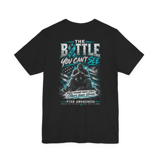 The Battle You Can’t See – PTSD Awareness Graphic Tee