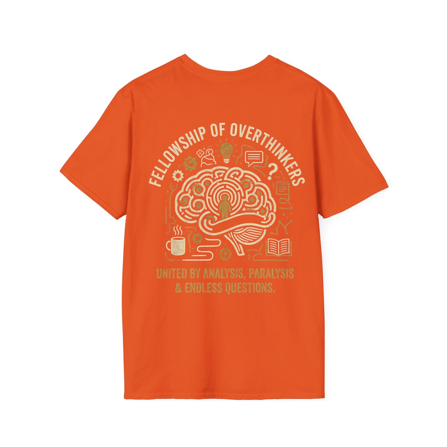 Fellowship of Overthinkers shirt featuring the phrase United By Analysis, paralysis & Endless Questions