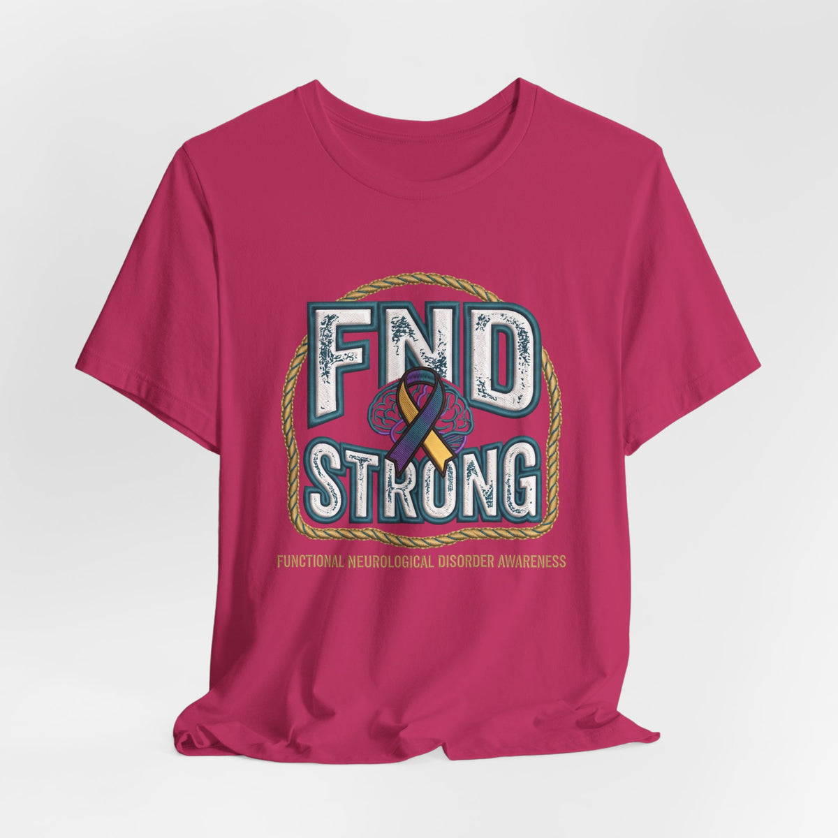 FND Strong Awareness T-Shirt — Functional Neurological Disorder Support Tee