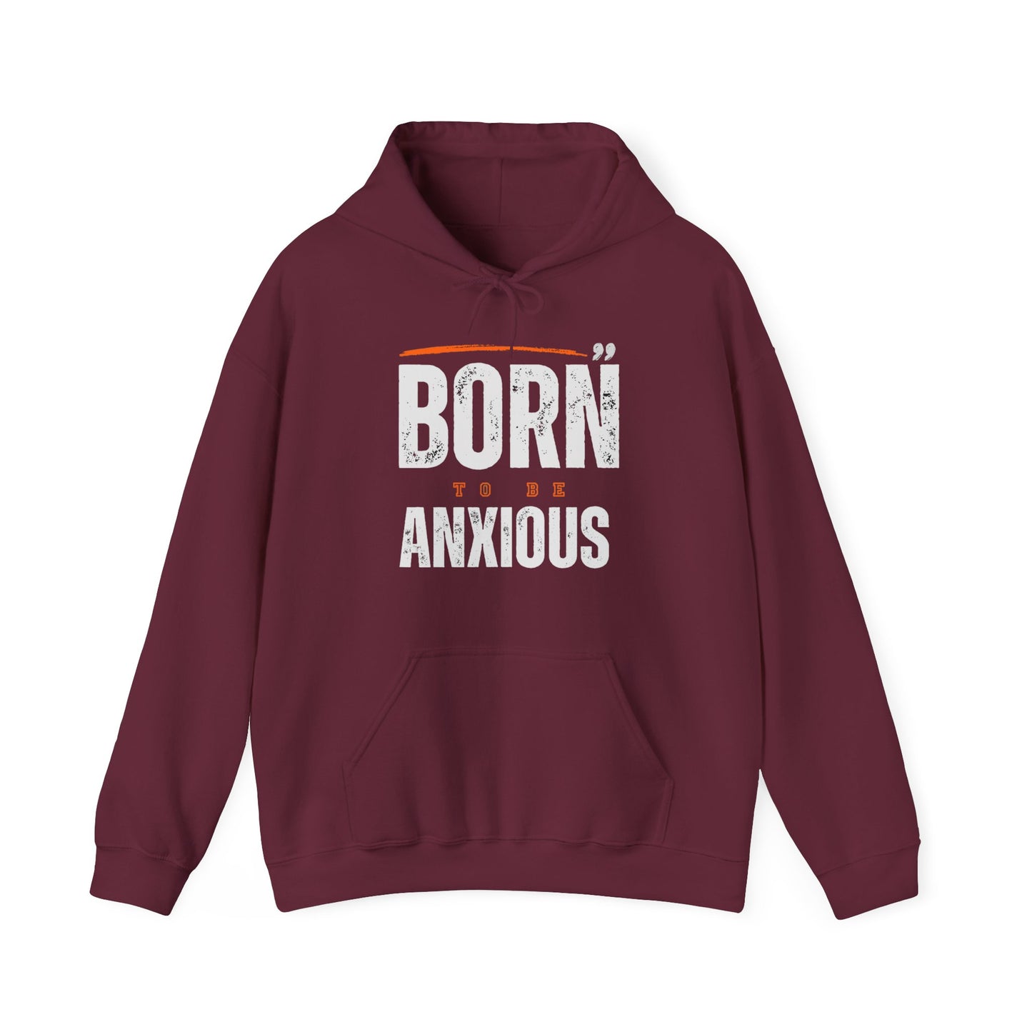 Born Anxious Mental Health Hoodie