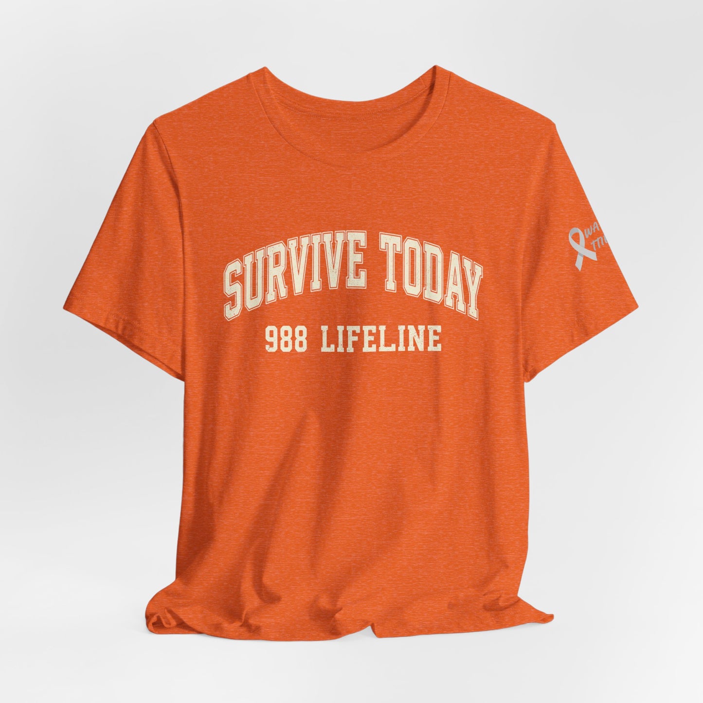Survive Today- 988 Lifeline T Shirt