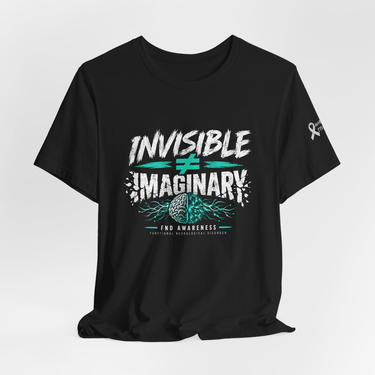 Invisible ≠ Imaginary Awareness Tee — FND/Pain Advocacy T-Shirt