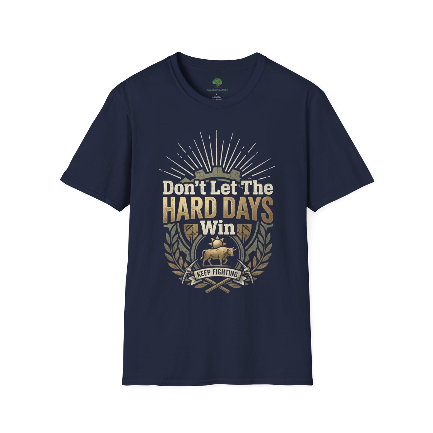 T-Shirt — "Don’t Let The Hard Days Win" Inspirational Graphic Tee