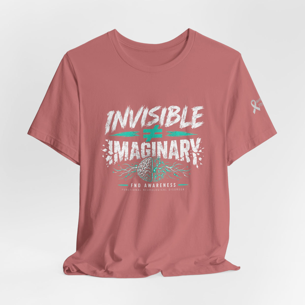 Invisible ≠ Imaginary Awareness Tee — FND/Pain Advocacy T-Shirt