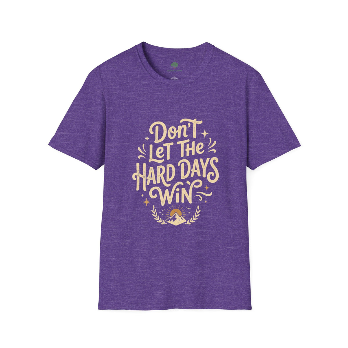 "Don't Let The Hard Days Win" Resilience Tee