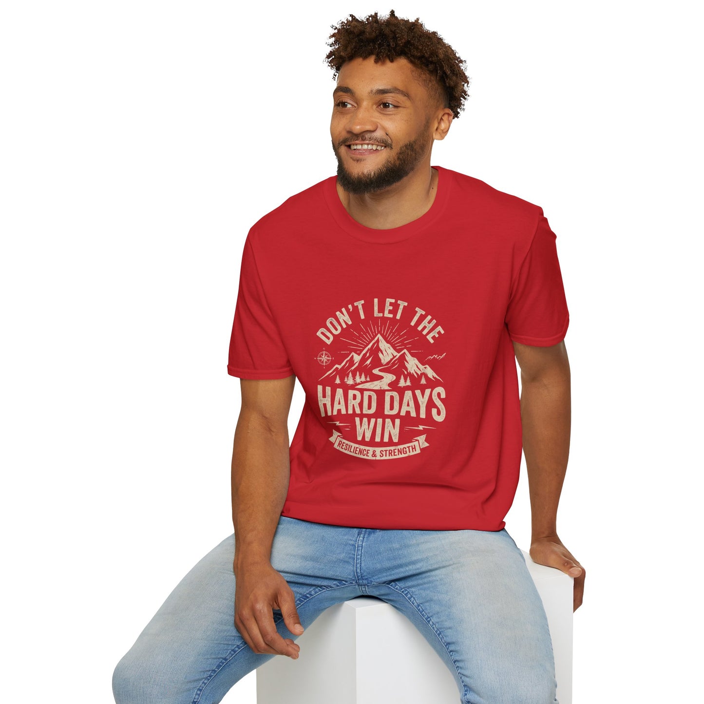 T-Shirt — "Don't Let the Hard Days Win" Mountain Motivational Tee