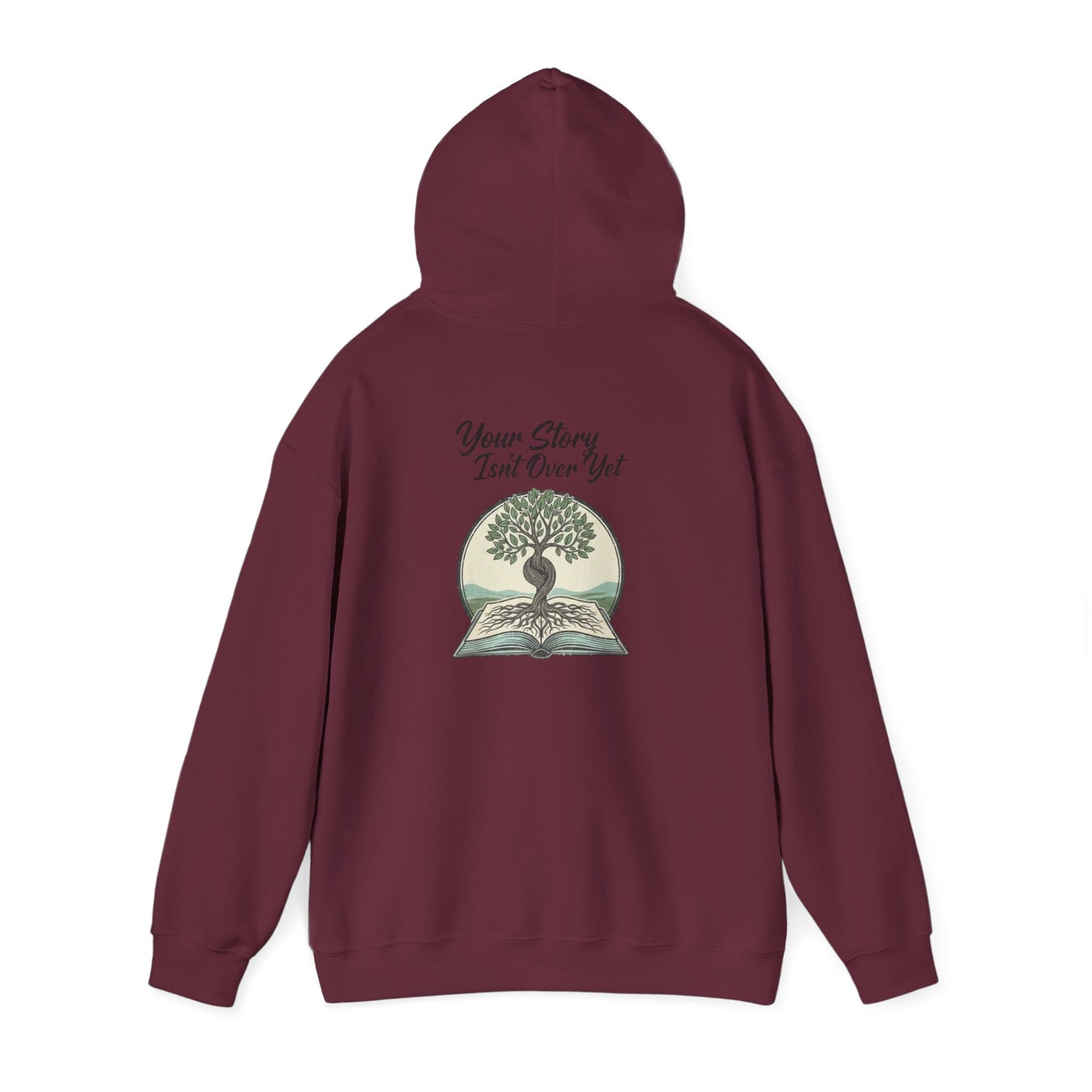 Your Story Isn't Over Hoodie