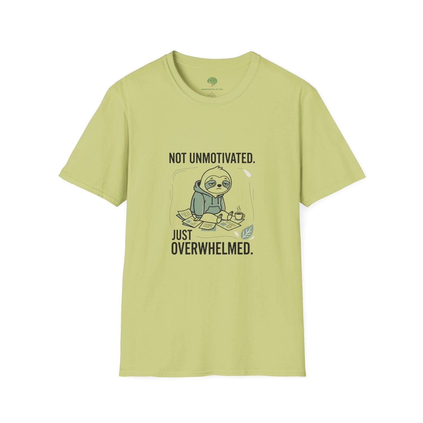 Overwhelmed Sloth T‑Shirt — "Not Unmotivated, Just Overwhelmed" Cotton Tee