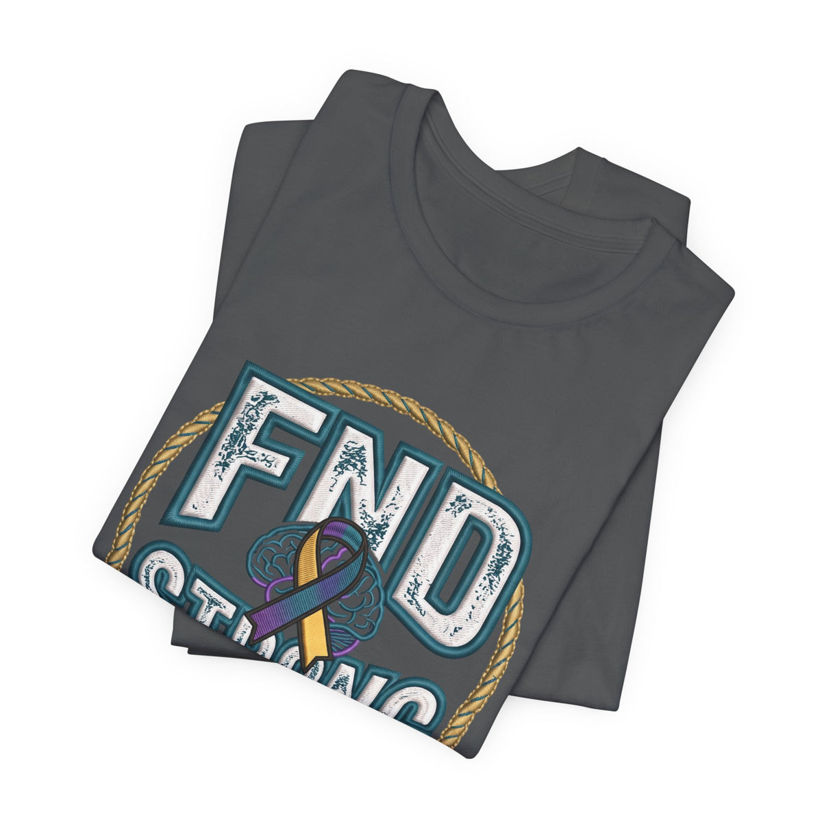 FND Strong Awareness T-Shirt — Functional Neurological Disorder Support Tee