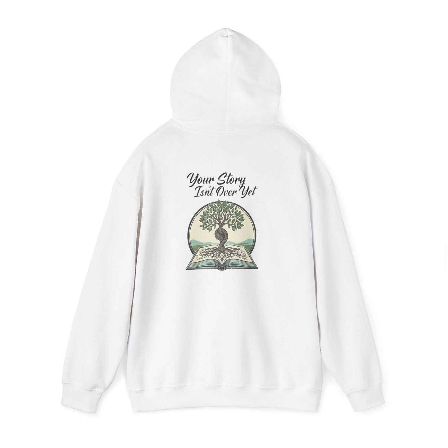 Your Story Isn't Over Hoodie