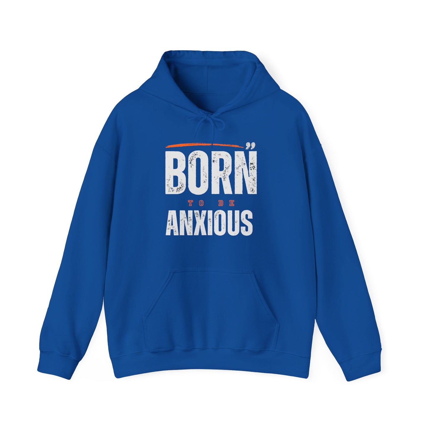 Born Anxious Mental Health Hoodie