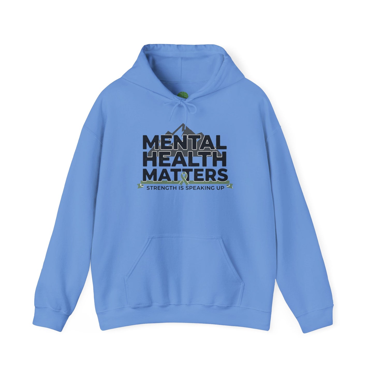 Mental Health Matters Hoodie — Strength Is Speaking Up Pullover