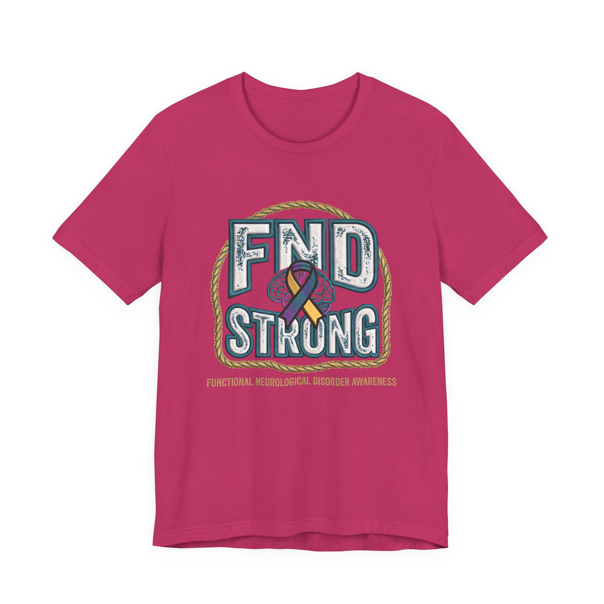 FND Strong Awareness T-Shirt — Functional Neurological Disorder Support Tee