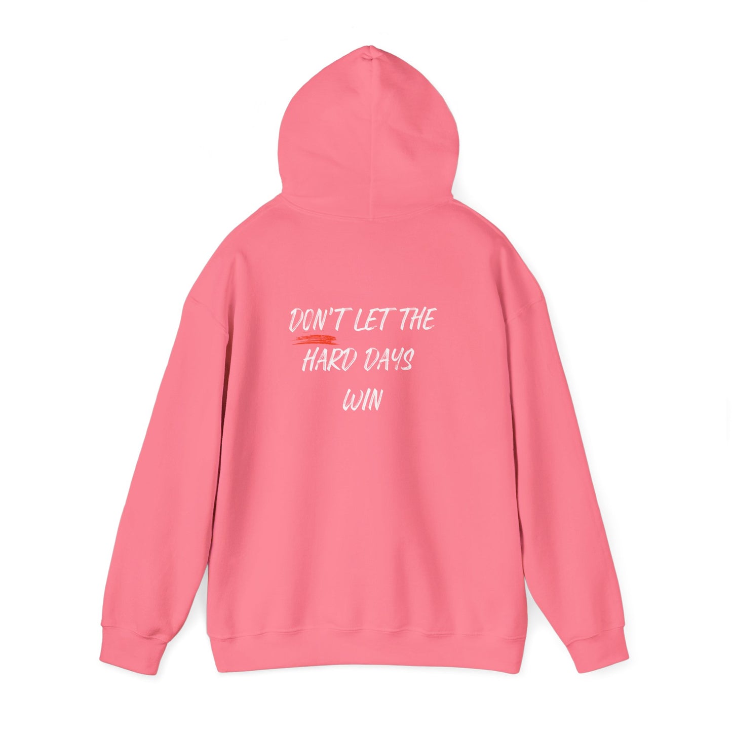 Don't Let The Hard Days Win Mental Health Hoodie