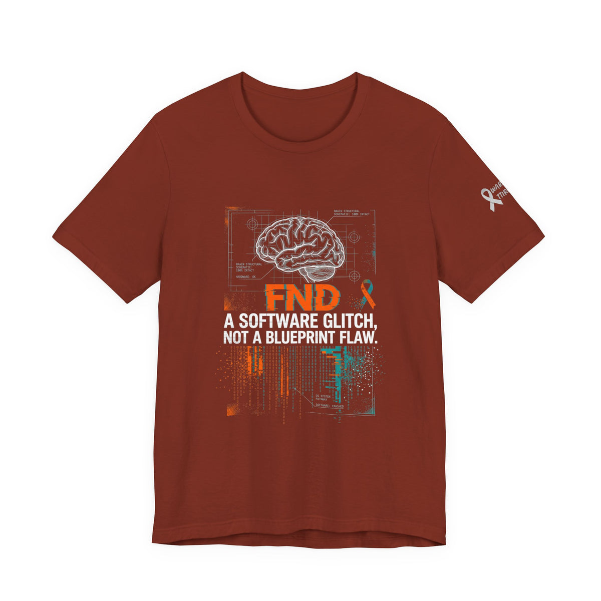FND Brain Tee — “A Software Glitch, Not a Blueprint Flaw” Neurology Awareness T-Shirt