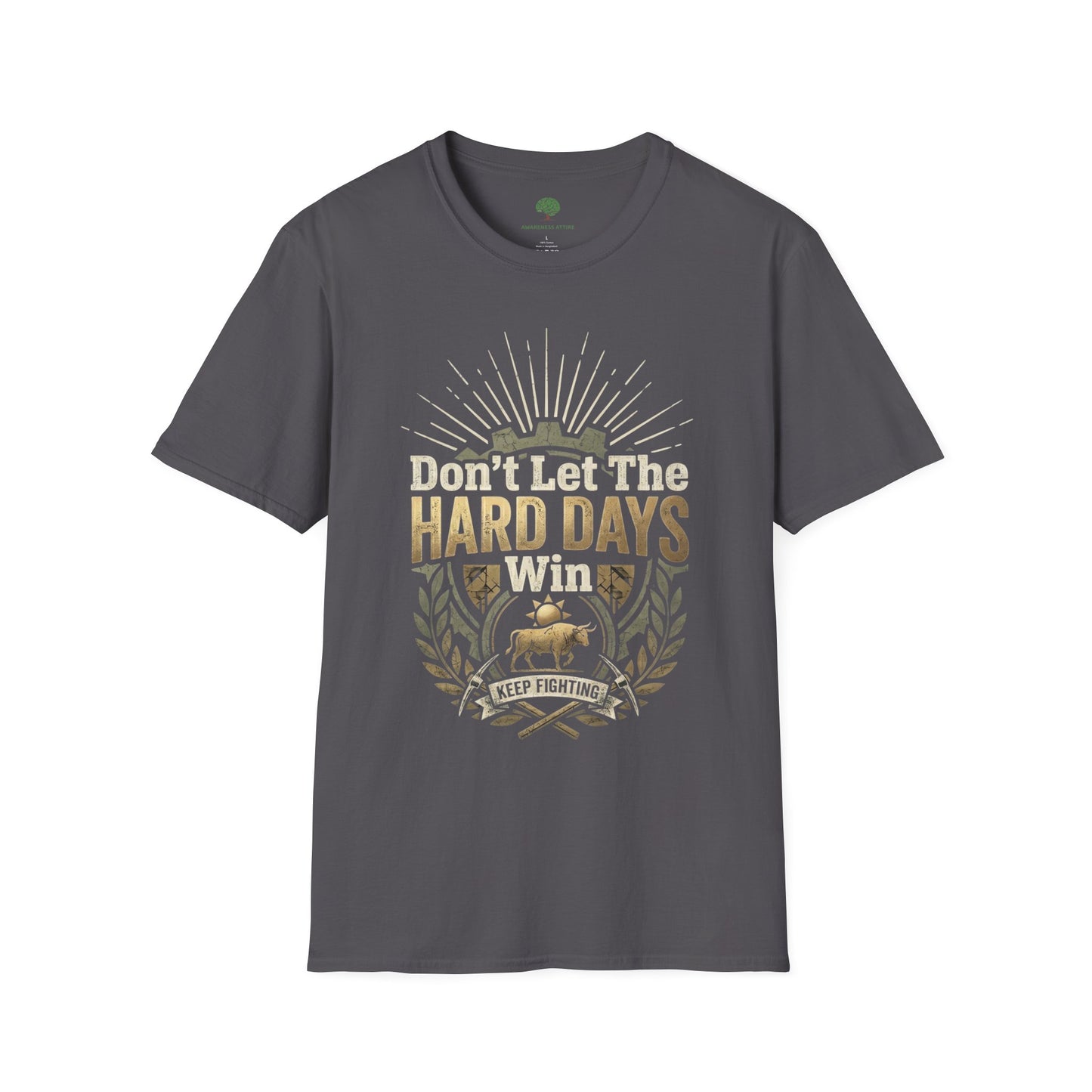 T-Shirt — "Don’t Let The Hard Days Win" Inspirational Graphic Tee