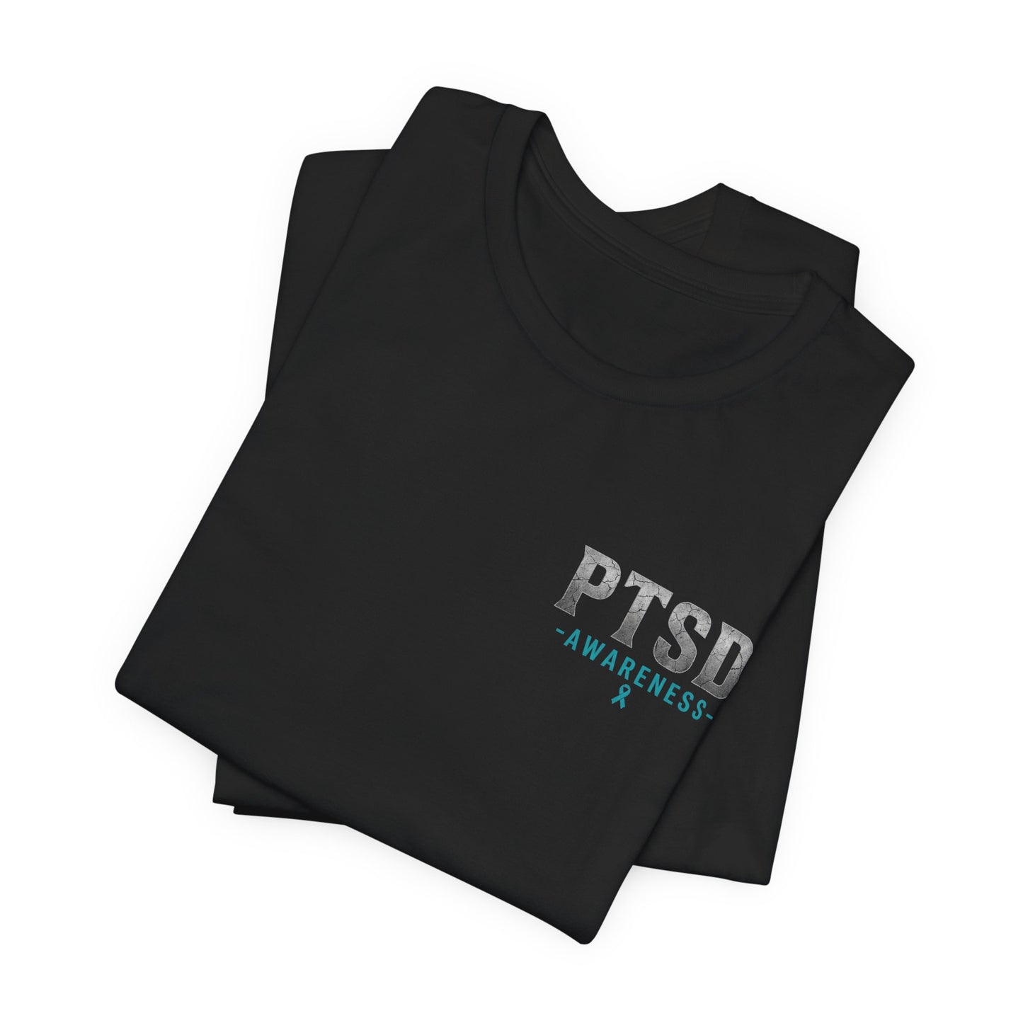 The Battle You Can’t See – PTSD Awareness Graphic Tee