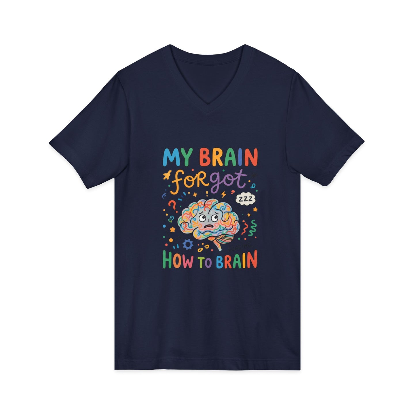 FND Brain Forgot How To Brain Shirt