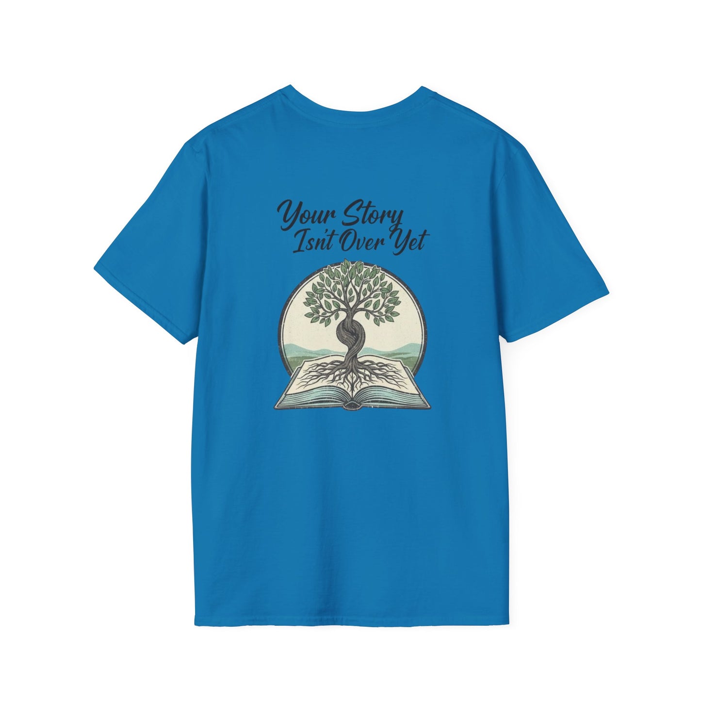Your Story Isn't Over Yet Tee
