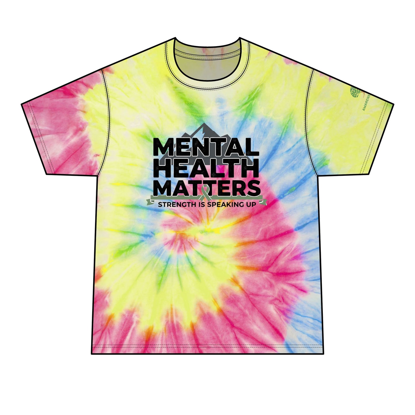 Mental Health Matters Tie-Dye Tee — "Strength is Speaking Up"