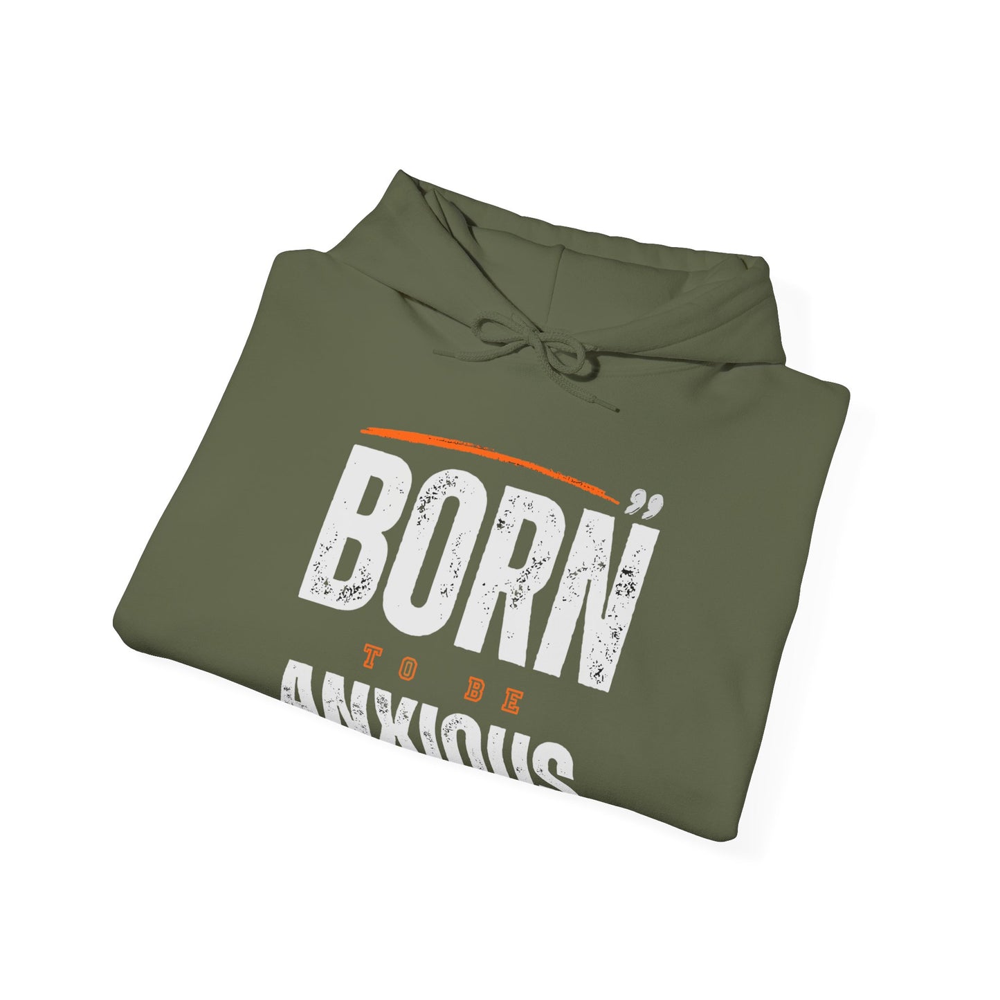 Born Anxious Mental Health Hoodie