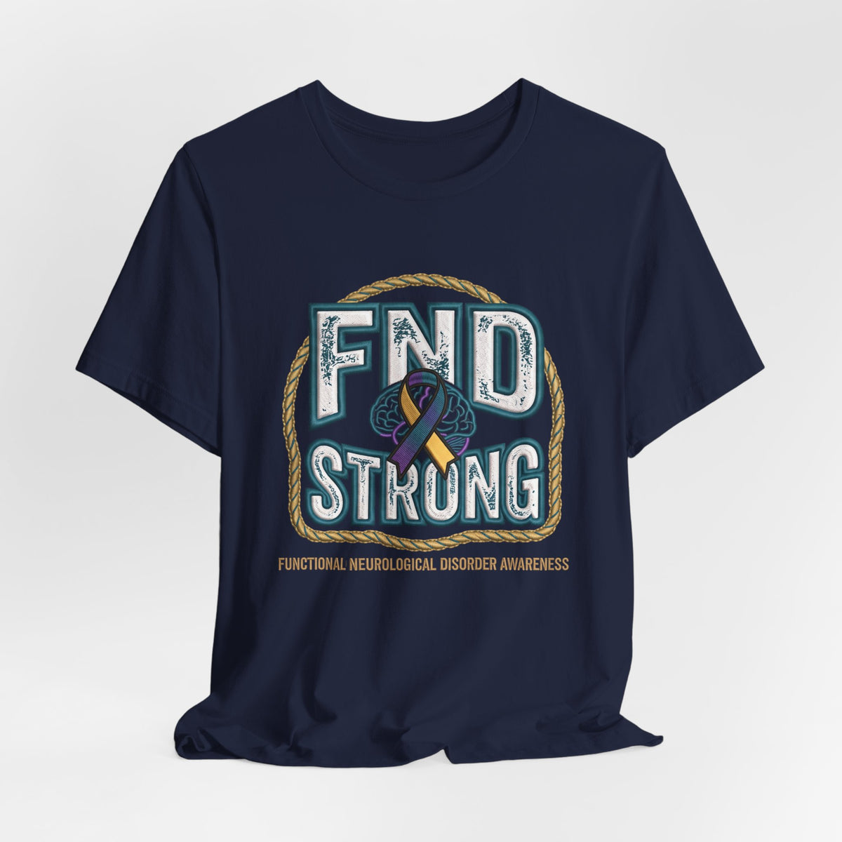 FND Strong Awareness T-Shirt — Functional Neurological Disorder Support Tee