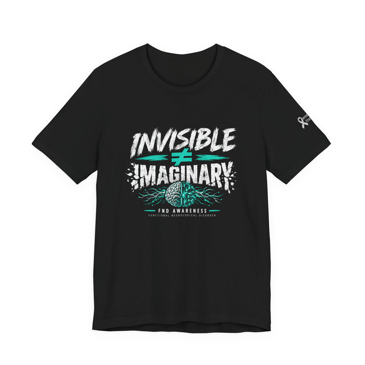 Invisible ≠ Imaginary Awareness Tee — FND/Pain Advocacy T-Shirt
