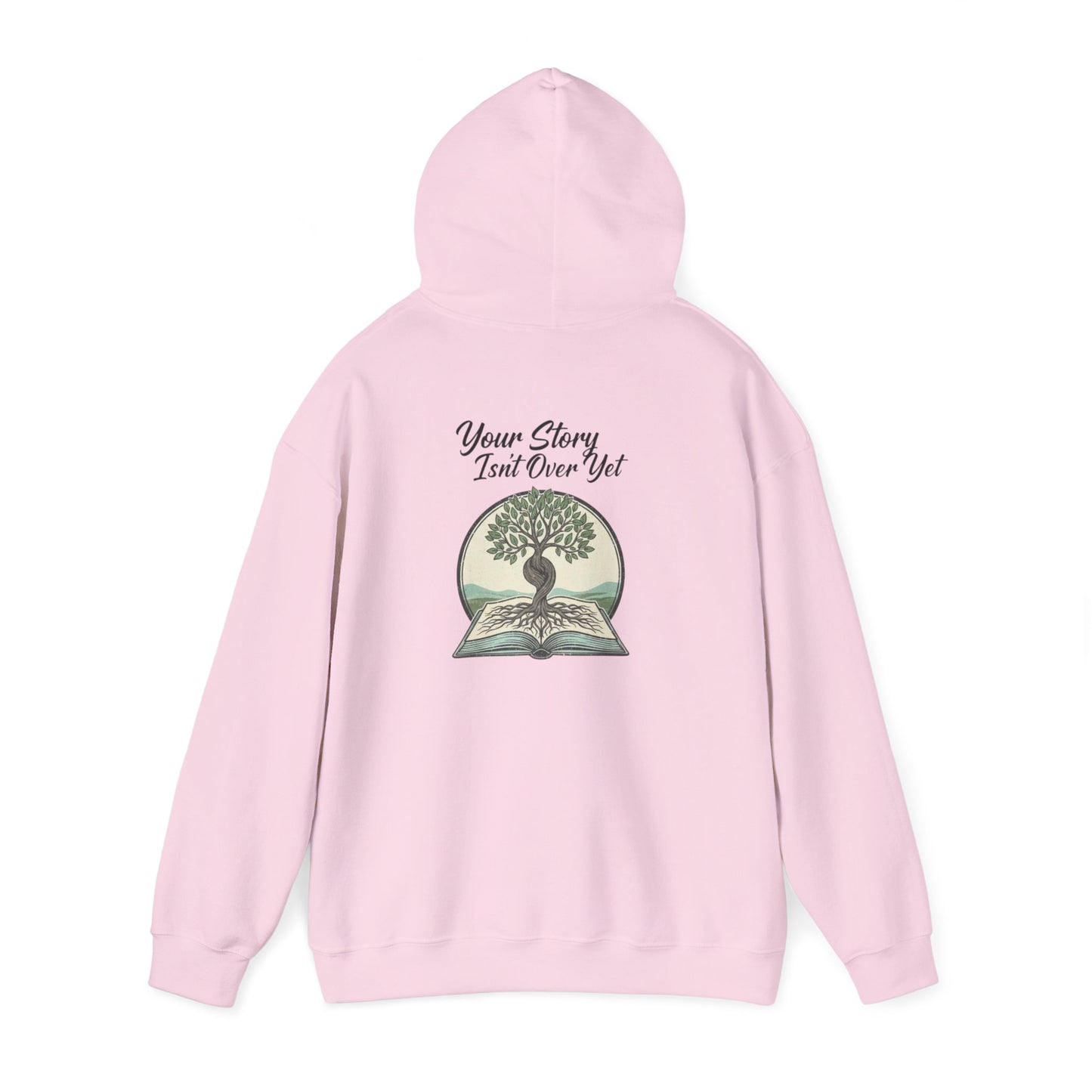 Your Story Isn't Over Hoodie
