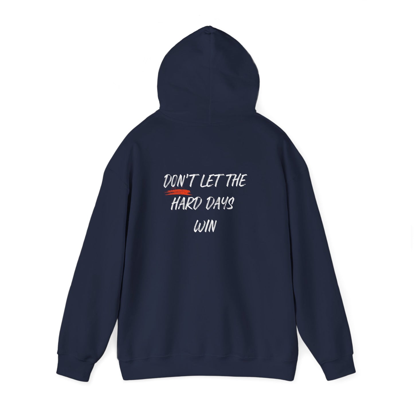 Don't Let The Hard Days Win Mental Health Hoodie